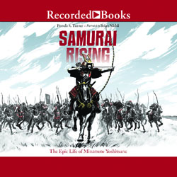 Самурай Rising: Епічне життя Мінамото Йосіцуне Памели С